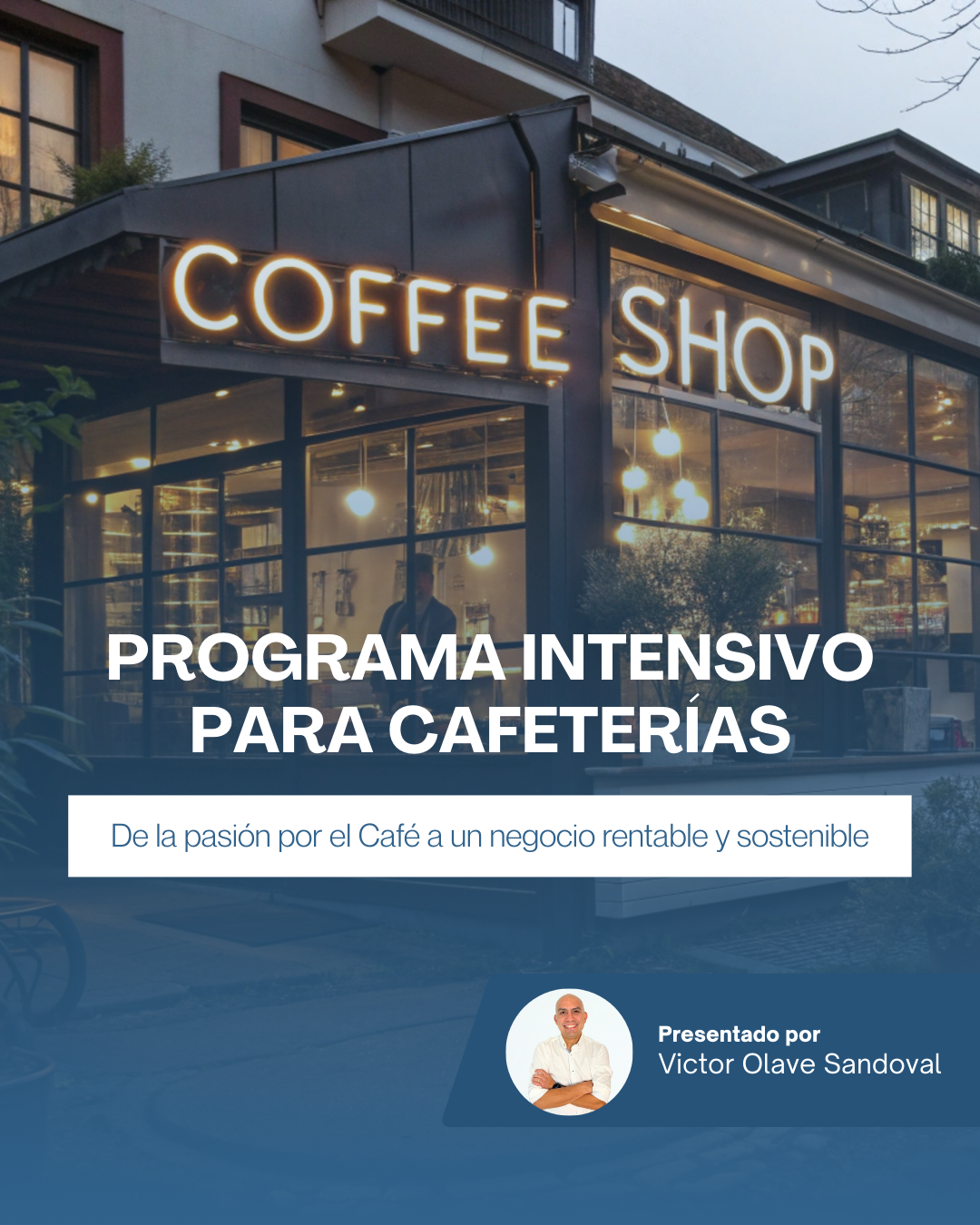 Programa Intensivo para Cafeterías – con Víctor Olave