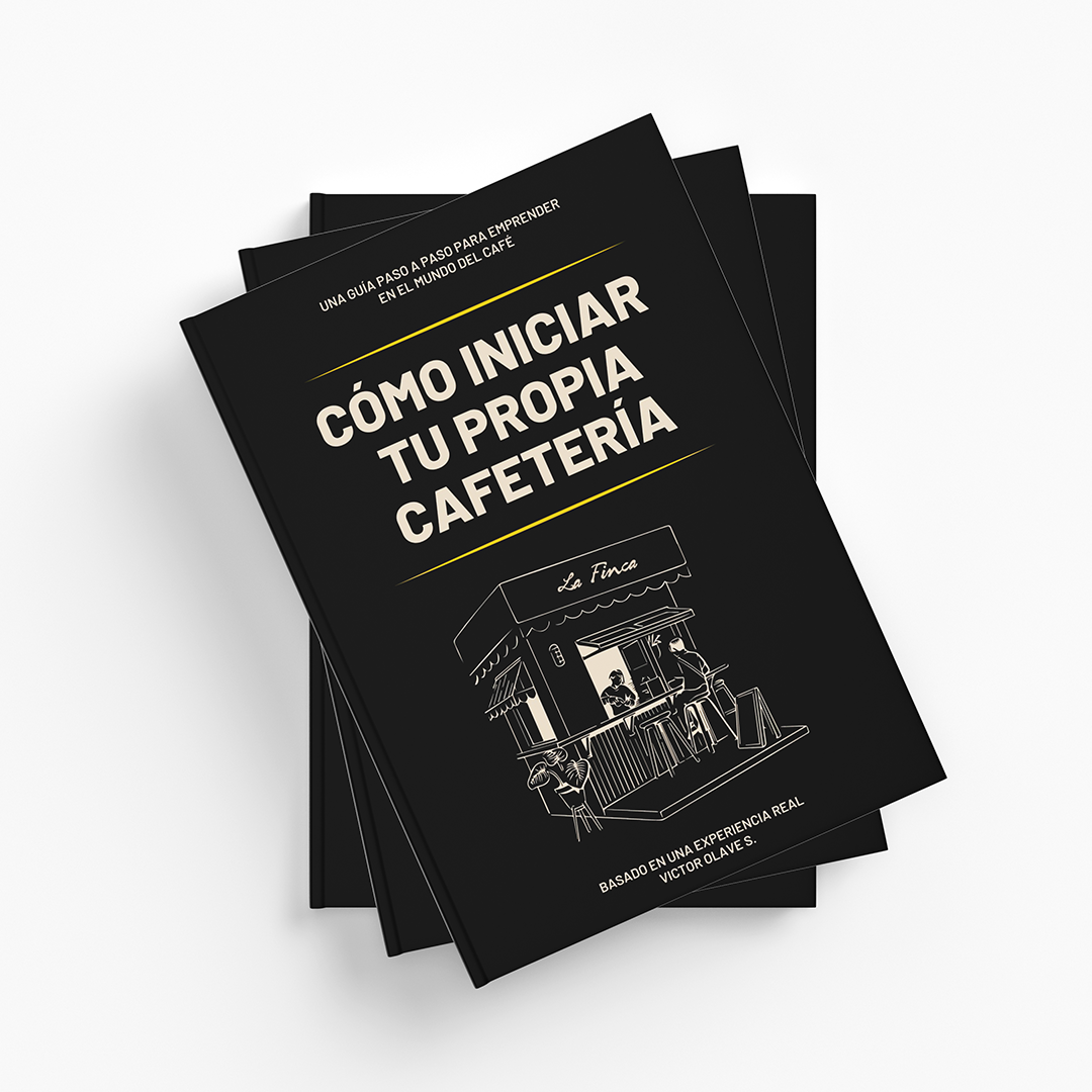 Libro - Cómo iniciar tu Propia Cafetería: Una Guía paso a paso para Emprender en el Mundo del Café (Spanish Edition)